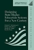 Designing State Higher Education Systems for a New Century