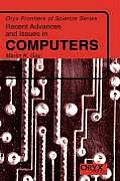 Recent Advances and Issues in Computers