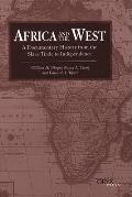 Africa and the West: A Documentary History from the Slave Trade to Independence