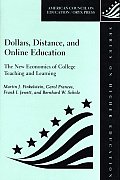 Dollars, Distance, and Online Education: The New Economics of College Teaching and Learning