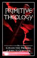 Primitive Theology The Collected Prime