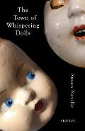 The Town of Whispering Dolls: Stories