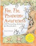 Fee Fie Phonemic Awareness 130 Prereading Activities For Preschoolers