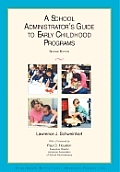 A School Administrator's Guide to Early Childhood Programs, 2nd Edition