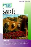 Insiders Guide To Santa Fe 2nd Edition