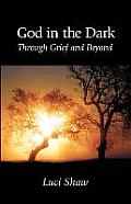 God in the Dark: Through Grief and Beyond