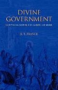 Divine Government Gods Kingship in the Gospel of Mark