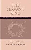 The Servant King: The Bible's portrait of the Messiah