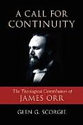 A Call for Continuity: The Theological Contribution of James Orr