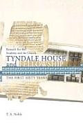 Research for the Academy and the Church: Tyndale House and Fellowship