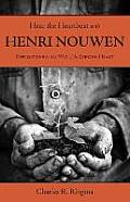 Hear the Heartbeat with Henri Nouwen