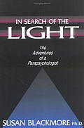 In Search of the Light The Adventures of a Parapsychologist