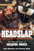 Headslap: The Life and Times of Deacon Jones