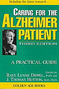 Caring for the Alzheimer Patient: A Practical Guide