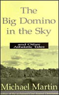 Big Domino In The Sky & Other Atheistic