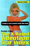X Rated Videotape Star Index II A Guide to Your Favorite Adult Film Stars