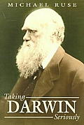 Taking Darwin Seriously: A Naturalistic Approach to Philosophy