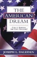 The American Dream: Can It Survive the 21st Century?
