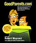 Goodparents.com: What Every Good Parent Should Know about the Internet [With *]