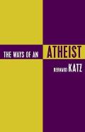 Ways Of An Atheist