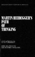 Martin Heideggers Path Thinking