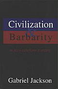 Civilization & Barbarity in 20th Century Europe