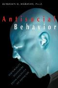 Antisocial Behavior: Personality Disorders from Hostility to Homicide