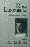 Rosa Luxemburg Reflections & Writing