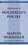 Elucidations of Holderin's Poetry