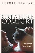 Creature Comfort Animals That Heal