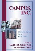 Campus, Inc.: Corporate Power in the Ivory Tower