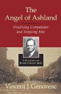 The Angel of Ashland: Practicing Compassion and Tempting Fate