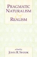 Pragmatic Naturalism & Realism