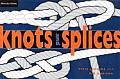 Knots & Splices Revised Edition