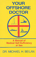Your Offshore Doctor A Manual Of Medic