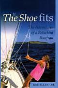 If The Shoe Fits Adventures Of A Reluctant Boatfrau