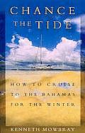 Chance the Tide How to Cruise to the Bahamas for the Winter