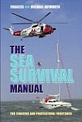 The Sea Survival Manual: For Cruising and Professional Yachtsmen