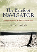 Barefoot Navigator Navigating with the Skills of the Ancients