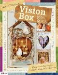 Vision Box Idea Book Mixed Media Projects for Crafting the Life of Your Dreams