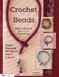 Crochet with Beads: Basic Steps and Innovative Techniques