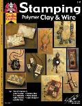 Stamping Polymer Clay & Wire
