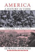 America: A History in Verse: 1962-1970