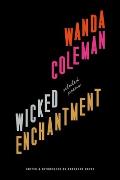 Wicked Enchantment Selected Poems