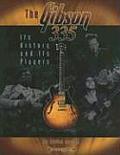Gibson 335 Its History & Its Players