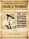 The Country Guitar Style of Charlie Monroe: Based on the 1936-1938 Bluebird Recordings by the Monroe Brothers