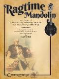 Ragtime Mandolin: A Collection of Cakewalks, Rags, Slow Drags, and Foxtrots from the Gilded Age