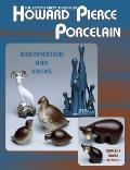 Collectors Encyclopedia Of Howard Pierce Porcela