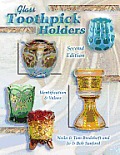 Glass Toothpick Holders 2nd Edition