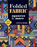 Folded Fabric Squares & More